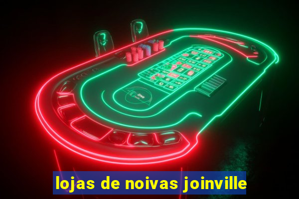 lojas de noivas joinville